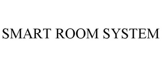 SMART ROOM SYSTEM