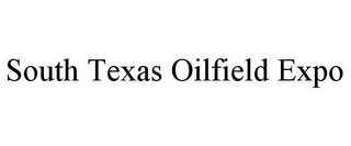 SOUTH TEXAS OILFIELD EXPO