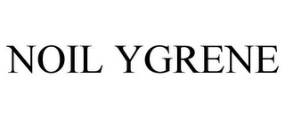 NOIL YGRENE