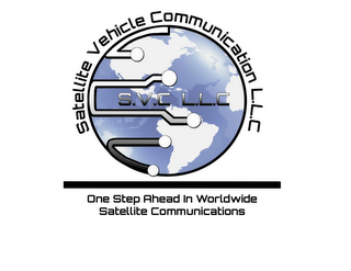 SATELLITE VEHICLE COMMUNICATIONS LLC S.V.C. L.L.C. ONE STEP AHEAD IN WORLDWIDE SATELLITE COMMUNICATIONS