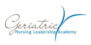 GERIATRIC NURSING LEADERSHIP ACADEMY