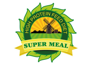 SUPER MEAL HIGH PROTEIN FEED DIET