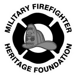 MILITARY FIREFIGHTER HERITAGE FOUNDATION DOD BRAVEST