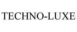 TECHNO-LUXE