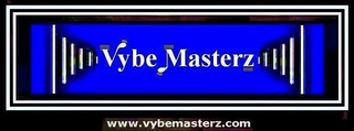 VYBE MASTERZ WWW.VYBEMASTERZ.COM