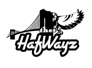 THE HAFWAYZ