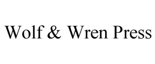 WOLF & WREN PRESS