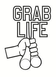 GRAB LIFE