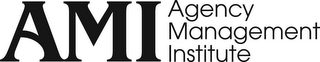 AMI AGENCY MANAGEMENT INSTITUTE