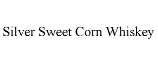 SILVER SWEET CORN WHISKEY