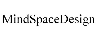 MINDSPACEDESIGN