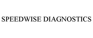 SPEEDWISE DIAGNOSTICS