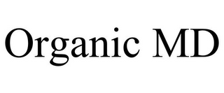 ORGANIC MD