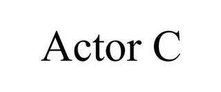 ACTOR C