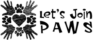 LET'S JOIN PAWS