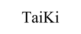 TAIKI