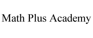 MATH PLUS ACADEMY