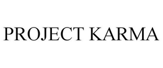 PROJECT KARMA