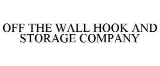 OFF THE WALL HOOK AND STORAGE COMPANY