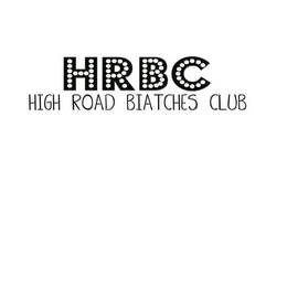 HRBC HIGH ROAD BIATCHES CLUB