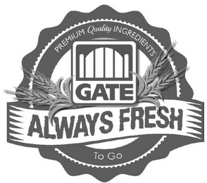 GATE ALWAYS FRESH PREMIUM QUALITY INGREDIENTS TO GO