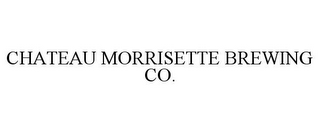 CHATEAU MORRISETTE BREWING CO.