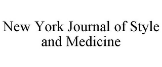 NEW YORK JOURNAL OF STYLE AND MEDICINE