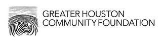 GREATER HOUSTON COMMUNITY FOUNDATION