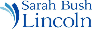 SARAH BUSH LINCOLN