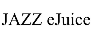 JAZZ EJUICE