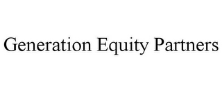 GENERATION EQUITY PARTNERS