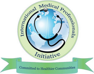 INTERNATIONAL MEDICAL PROFESSIONALS INITIATIVE COMMITED TO HEALTHIER COMMUNITIES