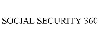 SOCIAL SECURITY 360