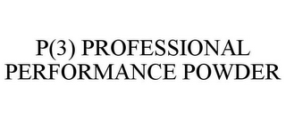 P(3) PROFESSIONAL PERFORMANCE POWDER