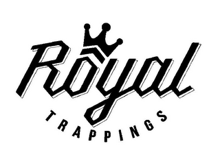 ROYAL TRAPPINGS