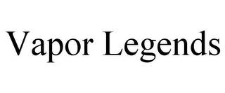 VAPOR LEGENDS