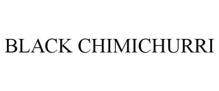 BLACK CHIMICHURRI