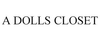 A DOLLS CLOSET