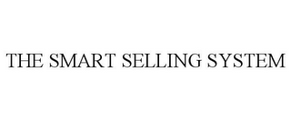 THE SMART SELLING SYSTEM