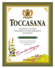 TN TOCCASANA LIQUORE DI 37 ERBE DALLA RICETTA DELL'ERBORISTA TOCCASANA ORIGINALE CREATO NELLO STORICO OPIFCIO ERBORISTICO DELLE LANGHE TEODORO NEGRO PRODUCT OF ITALY