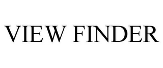 VIEW FINDER