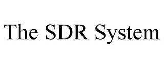 THE SDR SYSTEM