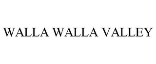 WALLA WALLA VALLEY