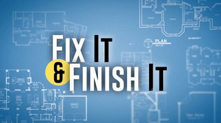 FIX IT & FINISH IT