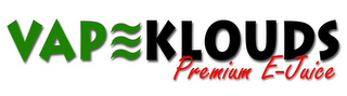 VAPE KLOUDS PREMIUM E-JUICE