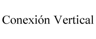 CONEXIÓN VERTICAL