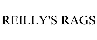 REILLY'S RAGS