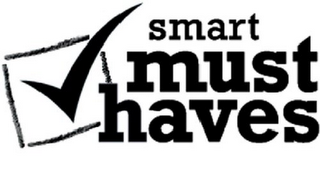 SMART MUST HAVES