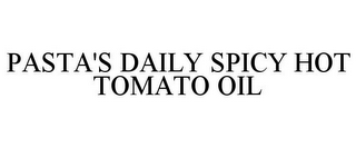 PASTA'S DAILY SPICY HOT TOMATO OIL