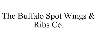 THE BUFFALO SPOT WINGS & RIBS CO.